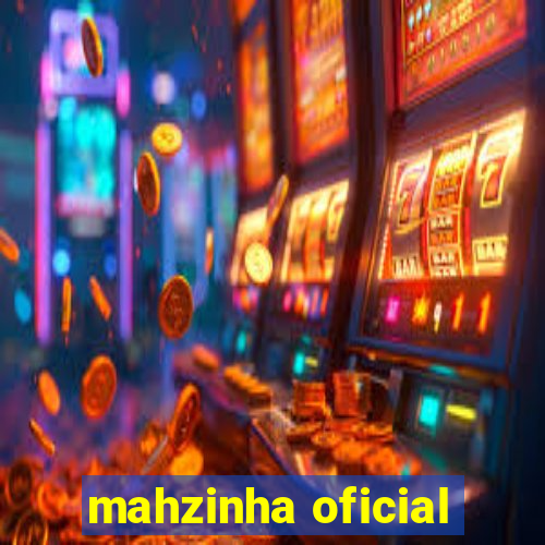 mahzinha oficial